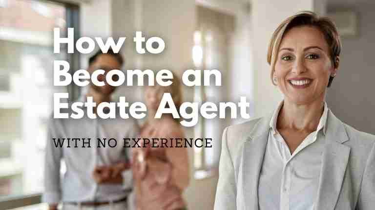 How to Become an Estate Agent